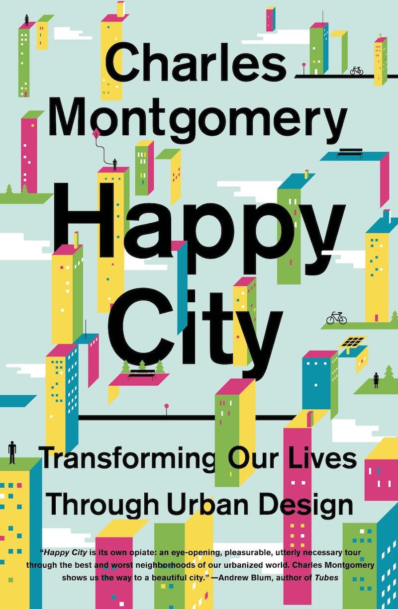 Happy City by Charles Mongomery