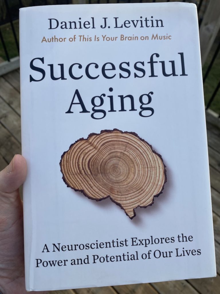 Picture of the book by Daniel J Levitin on Successful Aging, part of the OpencityInc 9 books that made a positive difference in 2020